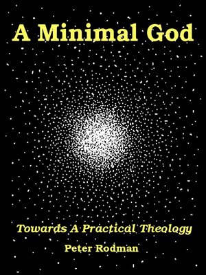 cover image of A Minimal God Towards a Practical Theology